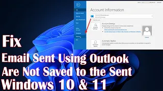 Email Sent Using Outlook Are Not Saved To Sent Folder In Windows 11 - How To Fix