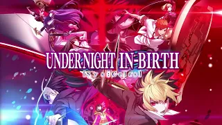 UNDER NIGHT IN-BIRTH 2 [FULL OST]