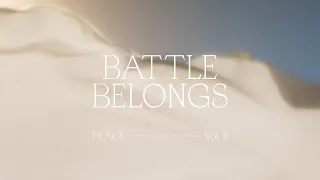 Battle Belongs - Bethel Music, Brian Johnson, Jenn Johnson | Peace, Vol II