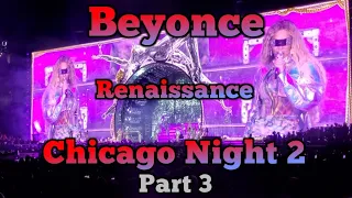 Beyonce Renaissance live Chicago night 2 (part 3)