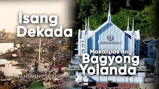 Isang Dekada Makalipas ang Bagyong Yolanda | PANININDIGAN