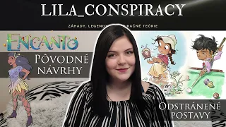 ENCANTO | Pôvodné koncepty, odstránené postavy, odstránené scény | Lila_Conspiracy