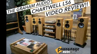 The Graham Audio Chartwell LS6 Loudspeaker Review!