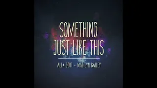 Alex Goot,Madilyn Bailey   Something Just Like This