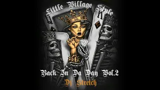 Little Village Style ( Back In Da Day ) Flashback  Vol.2  Dj Stretch