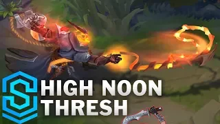 High Noon Thresh Skin Spotlight - League of Legends