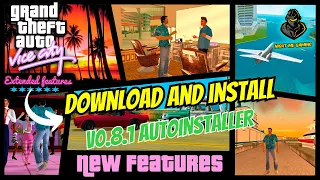 How to Download And Install GTA Vice City Extended Feature Mod New Version 0.8.1 AUTOINSTALLER