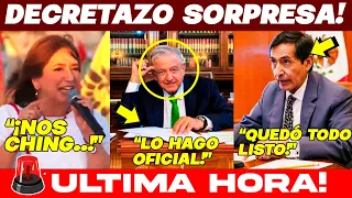 🚨DECRETAZO SORPRESA! PRESIDENTE LO HACE OFICIAL. XÓCHITL HELADA CAE A TERCERO ¡AY DIOS!🚨