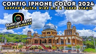 SPECIAL GCAM ‼️ CONFIG LMC 8.8 SUPPORT ULTRA WIDE 0.5 DAN VIDEO STABIL