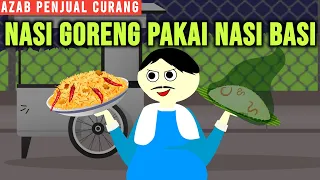 AZAB PENJUAL NASI GORENG PAKAI NASI BASI BIAR UNTUNG! | SINETRON AZAB