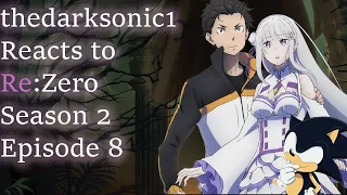 Blind Commentary: Re:Zero Season 2 Episode 8 "The Value of Life"