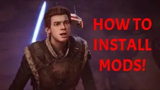 How to Install Mods to Star Wars: Jedi Fallen Order for PC