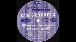 Kerri Chandler What About Us