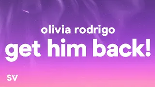 Olivia Rodrigo - get him back! (Lyrics)