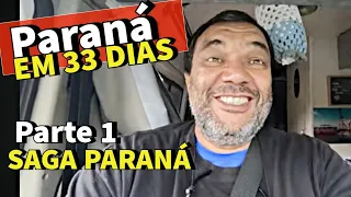 33 DIAS CONHECENDO O PARANÁ