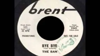 The Ban - Bye Bye