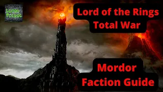 Mordor Faction Overview Guide - Lord of the Rings Total War Mod Rome Remastered