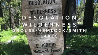 Desolation Wilderness - Grouse, Hemlock & Smith Lakes