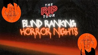 Blind Ranking Halloween Horror Nights Orlando! | Rip Tour Podcast