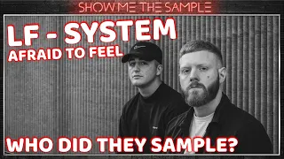 Show Me The Sample ‣ LF System - Afraid To Feel