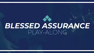 Blessed Assurance | Play Along with Guitar Chords | Reawaken Hymns