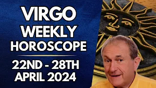 Virgo Horoscope - Weekly Astrology - from 22nd - 28th April 2024