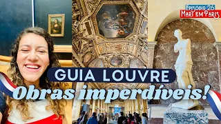 GUIA MUSEU DO LOUVRE - Obras imperdíveis!