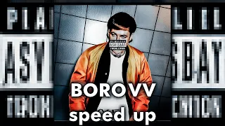 Toxi$ - BOROVV (sped up, speed up + reverb)