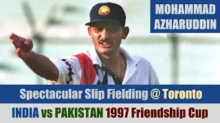 MOHAMMAD AZHARUDDIN | Spectacular Slip Fielding @ Toronto | IND vs PAK | 1st ODI | Sahara Cup 1997