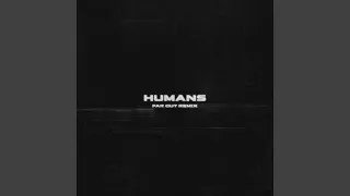 HUMANS (Far Out Remix)