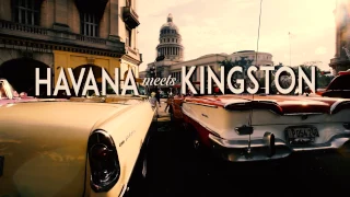 Havana Meets Kingston - An Introduction (EPK 1)