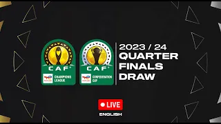 TotalEnergies CAF Champions League & Confederation Cup 2023/24 - Quarter-finals Draw (English)