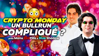 CRYPTO MONDAY un BULLRUN COMPLIQUÉ ?