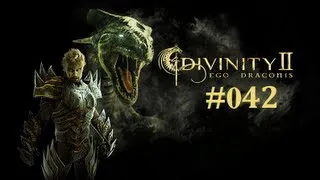 Let's Play Divinity II Ego Draconis #042 [Blind] [Deutsch] - Die Wahl ist getroffen!