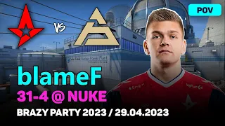 CSGO POV Astralis blameF (31/4) vs SAW (nuke) @ Brazy Party 2023 / Apr 29, 2023