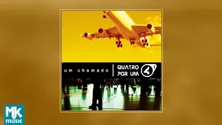 Quatro Por Um - Um Chamado (CD COMPLETO)