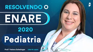 Resolvendo o ENARE 2020 - Aula de Pediatria