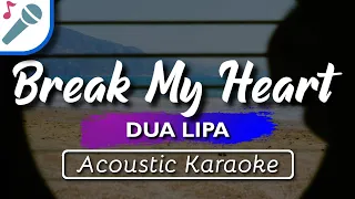 Dua Lipa - Break My Heart - Karaoke Instrumental (Acoustic)