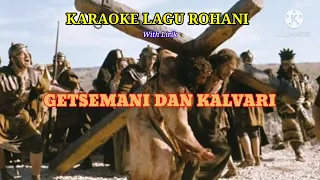 Karaoke Lagu Rohani || Getsemani dan Kalvari || No Vocal