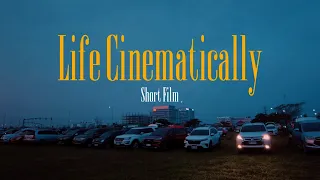 Seeing Life Cinematically