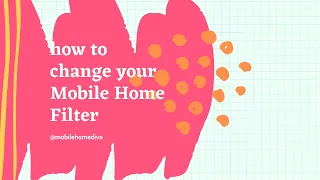 HOW TO CHANGE YOUR MOBILE HOME AIR FILTER