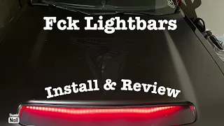 FCK Light Bars Light Install and Review on Challenger Hood