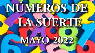 NÚMEROS DE LA SUERTE MAYO 2022 Conoce tus números de la suerte para este mes