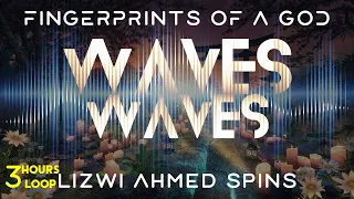 Lizwi Ahmed Spins - Waves Waves - 3 Hours Endless Fusion with Infinite Wallpaper