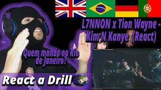 L7NNON x Tion Wayne - Kim N Kanye (React) I DRILL Internacional#4