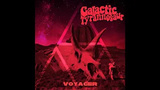 voyager   galactic tyrannosaur -  stoner metal space doom