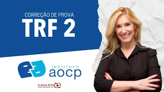 Aula de Português para o Concurso do TRF 2 / AOCP / CORREÇÃO DE PROVA - Prof.ᵃ Flávia Rita.