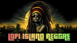 Island Reggae Zen: Supreme Lofi Dub Mix for Ultimate Relaxation & Serenity Bliss