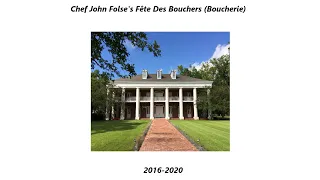 John Folse’s Fête des Bouchers (Boucherie):  2016-2020