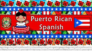 The Sound of the Puerto Rican Spanish dialect (Numbers, Greetings, Words, Phrases & Story)